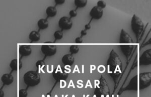Kuasai pola dasar, maka kamu bisa membuat apa saja