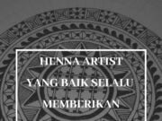 Henna Artist yang baik selalu memberikan credit jika memakai desain orang lain