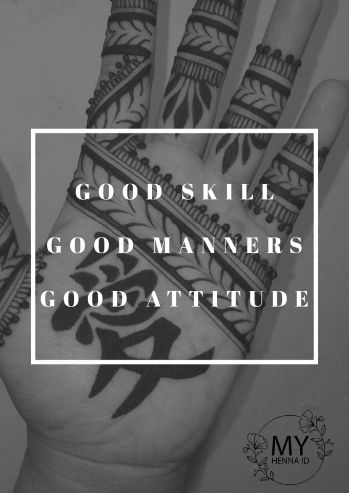 Good skill, good manners, good attitude