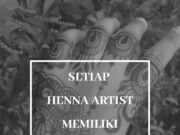 Setiap Henna Artist memiliki segmen pasar masing masing