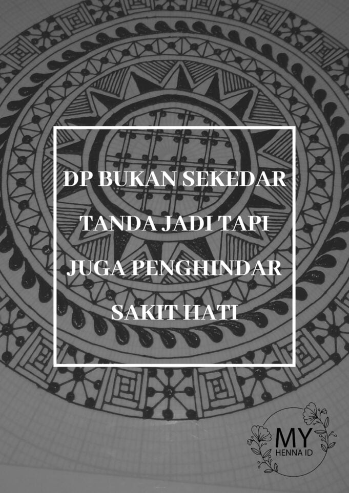 DP bukan sekedar tanda jadi tapi juga penghindar sakit hati