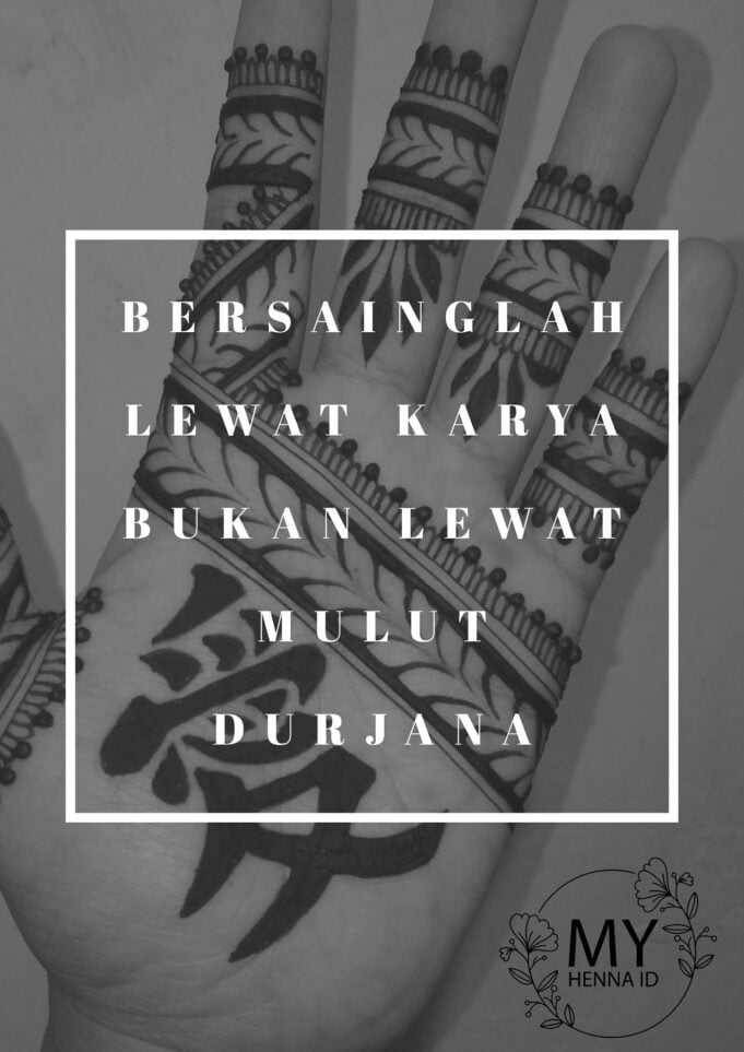 Bersainglah lewat karya, bukan lewat mulut durjana