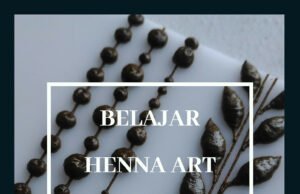 Belajar Henna Art tak cukup hanya bakat, tapi juga niat