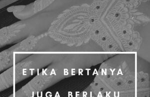 Etika bertanya juga berlaku untuk sesama seniman henna