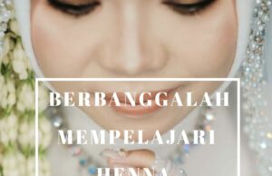 Berbanggalah mempelajari Henna meskipun dipandang sebelah mata Berbanggalah mempelajari Henna meskipun dipandang sebelah mata