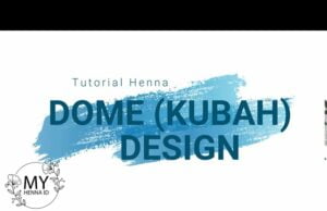 Tutorial Henna Dome (Kubah) II
