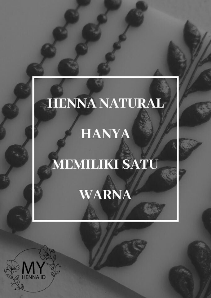 Henna Natural hanya memiliki satu warna